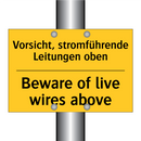 Vorsicht, stromführende Leitungen /.../ - Beware of live wires above
