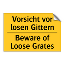 Vorsicht vor losen Gittern - Beware of Loose Grates