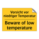Vorsicht vor niedriger Temperatur/.../ - Beware of low temperature