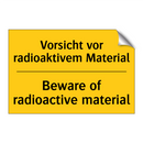Vorsicht vor radioaktivem Material/.../ - Beware of radioactive material