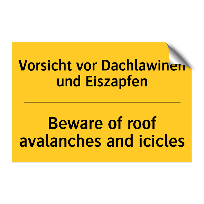 Vorsicht vor Dachlawinen und Eiszapfen/.../ - Beware of roof avalanches and /.../