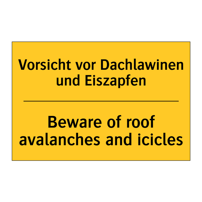 Vorsicht vor Dachlawinen und Eiszapfen/.../ - Beware of roof avalanches and /.../