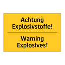 Achtung Explosivstoffe! - Warning Explosives!