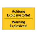 Achtung Explosivstoffe! - Warning Explosives!