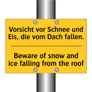Vorsicht vor Schnee und Eis, die /.../ - Beware of snow and ice falling /.../