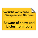 Vorsicht vor Schnee und Eiszapfen /.../ - Beware of snow and icicles from /.../