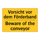 Vorsicht vor dem Förderband - Beware of the conveyor