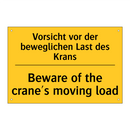 Vorsicht vor der beweglichen Last /.../ - Beware of the crane's moving load/.../