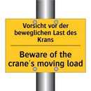 Vorsicht vor der beweglichen Last /.../ - Beware of the crane's moving load/.../
