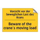 Vorsicht vor der beweglichen Last /.../ - Beware of the crane's moving load/.../