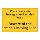 Vorsicht vor der beweglichen Last /.../ - Beware of the crane's moving load/.../