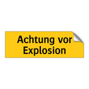 Achtung vor Explosion
