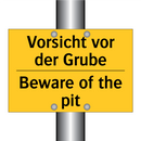Vorsicht vor der Grube - Beware of the pit