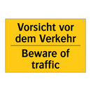 Vorsicht vor dem Verkehr - Beware of traffic