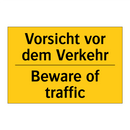 Vorsicht vor dem Verkehr - Beware of traffic