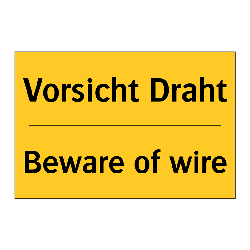 Vorsicht Draht - Beware of wire