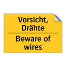 Vorsicht, Drähte - Beware of wires