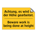 Achtung, es wird in der Höhe gearbeitet./.../ - Beware work is being done at height/.../
