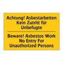 Achtung! Asbestarbeiten Kein Zutritt /.../ - Beware! Asbestos Work No Entry /.../