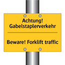 Achtung! Gabelstaplerverkehr - Beware! Forklift traffic