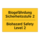 Biogefährdung Sicherheitsstufe /.../ - Biohazard Safety Level 2