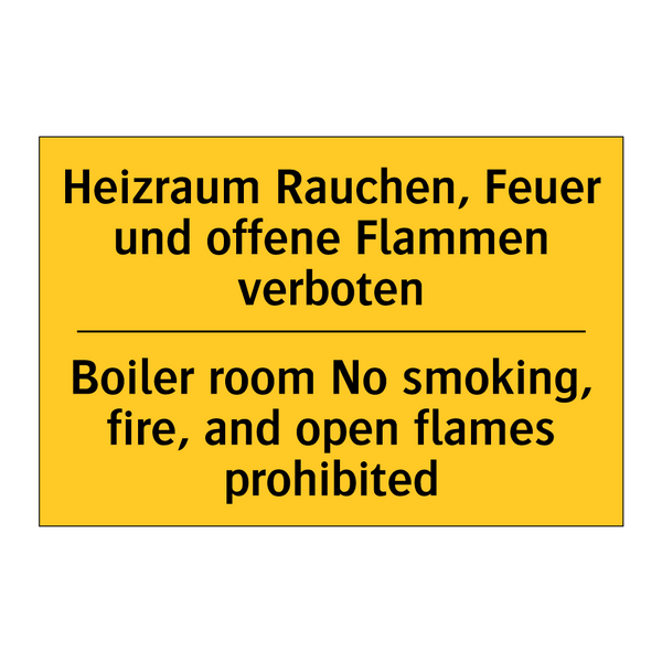 Heizraum Rauchen, Feuer und offene /.../ - Boiler room No smoking, fire, /.../