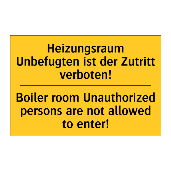 Heizungsraum Unbefugten ist der /.../ - Boiler room Unauthorized persons /.../