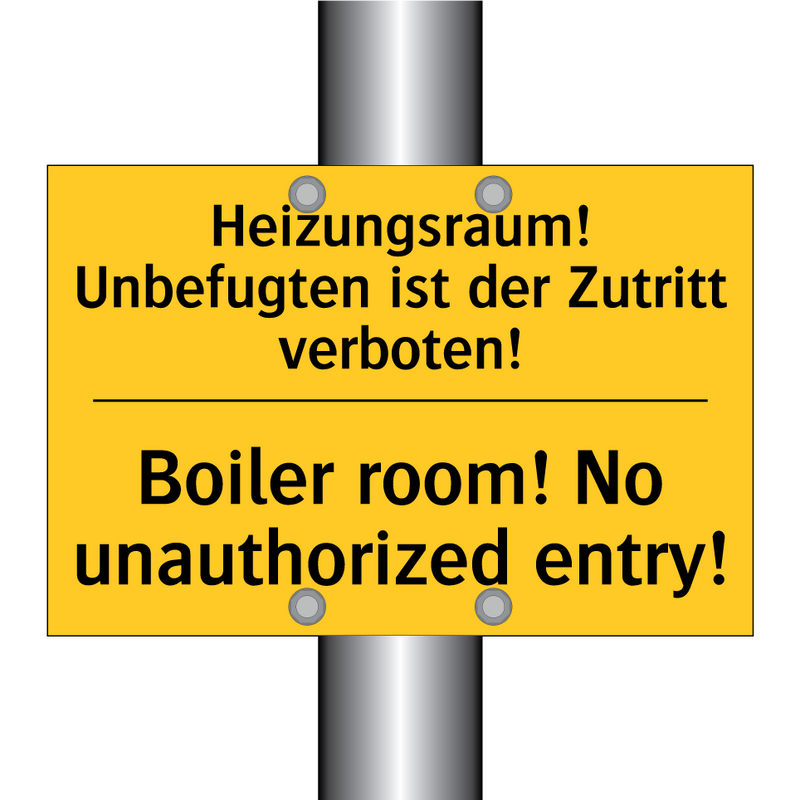 Heizungsraum! Unbefugten ist der /.../ - Boiler room! No unauthorized entry!/.../
