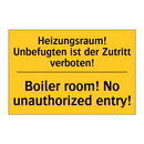 Heizungsraum! Unbefugten ist der /.../ - Boiler room! No unauthorized entry!/.../