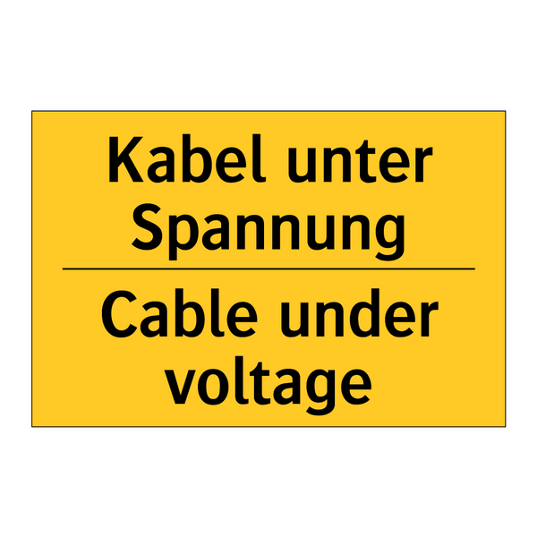 Kabel unter Spannung - Cable under voltage
