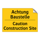 Achtung Baustelle - Caution Construction Site