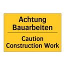 Achtung Bauarbeiten - Caution Construction Work
