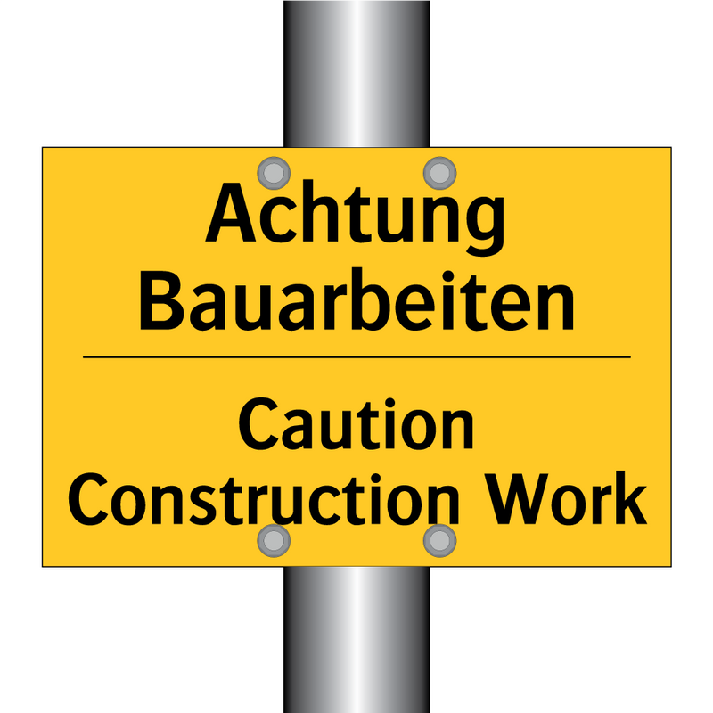 Achtung Bauarbeiten - Caution Construction Work