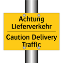Achtung Lieferverkehr - Caution Delivery Traffic