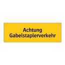 Achtung Gabelstaplerverkehr