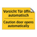 Vorsicht Tür öffnet automatisch/.../ - Caution door opens automatically/.../