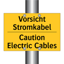 Vorsicht Stromkabel - Caution Electric Cables