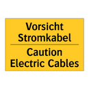 Vorsicht Stromkabel - Caution Electric Cables