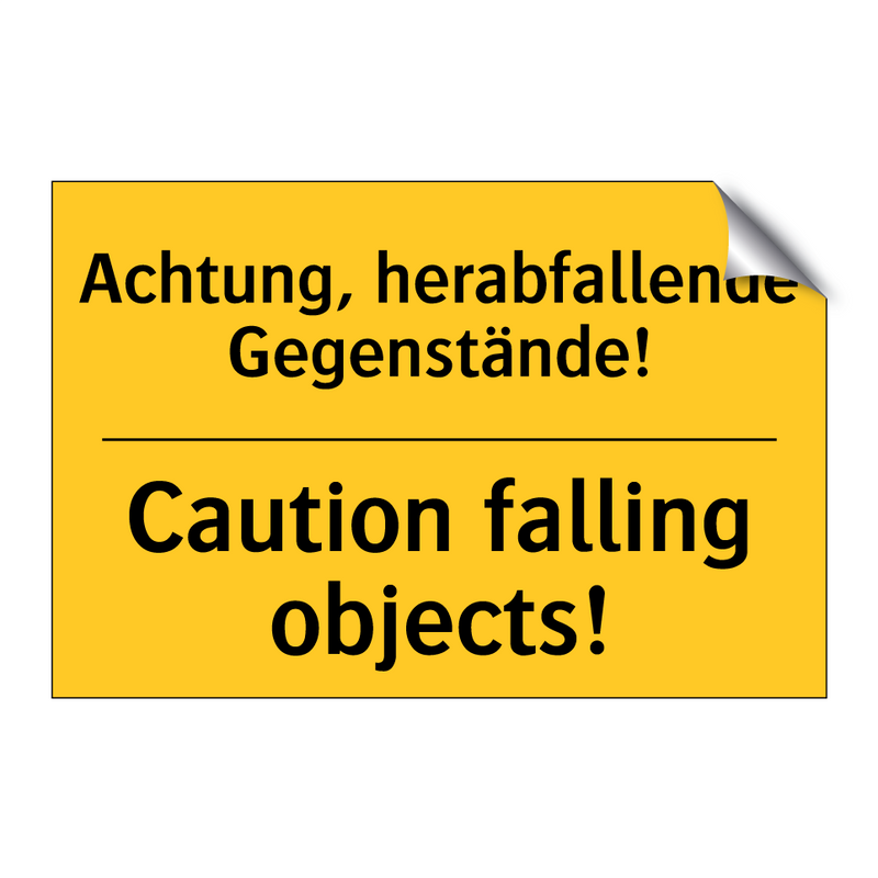 Achtung, herabfallende Gegenstände!/.../ - Caution falling objects!