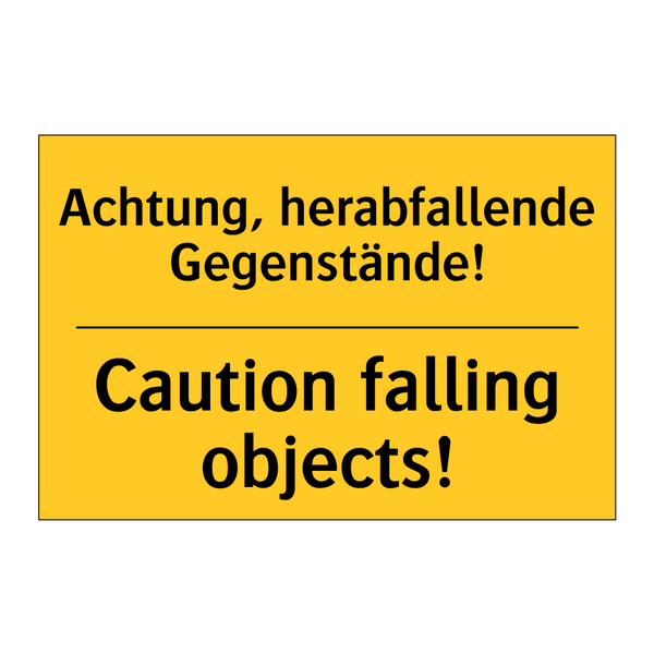 Achtung, herabfallende Gegenstände!/.../ - Caution falling objects!