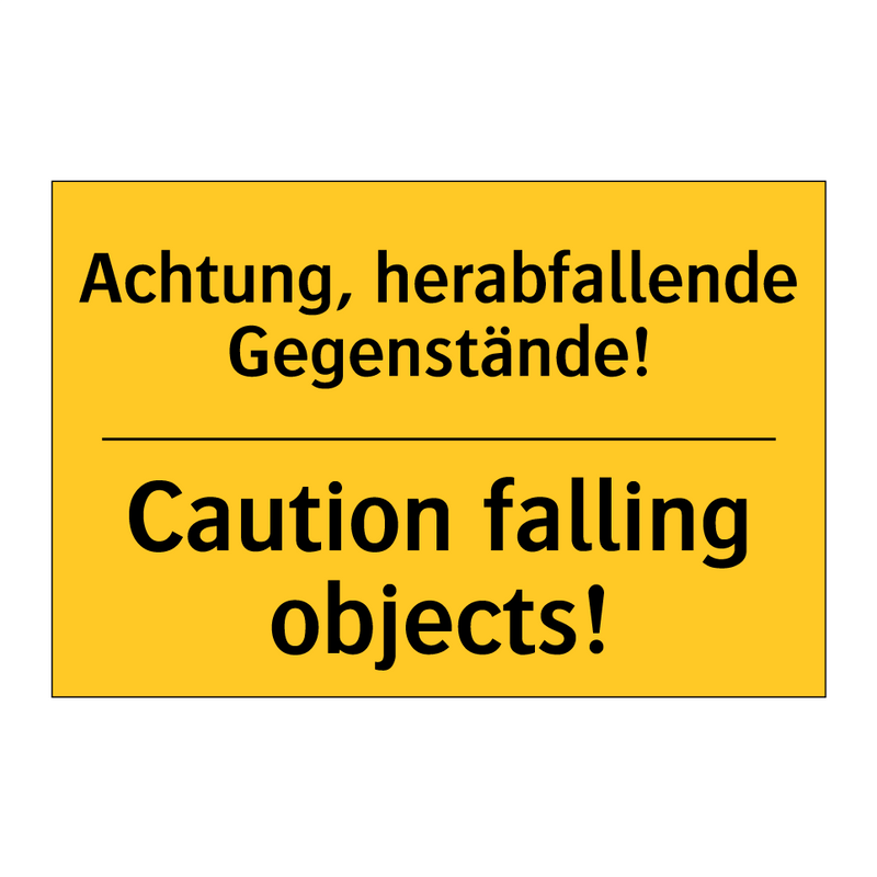Achtung, herabfallende Gegenstände!/.../ - Caution falling objects!