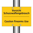Vorsicht Schusswaffengebrauch - Caution Firearms Use