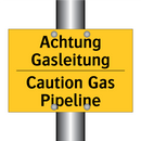 Achtung Gasleitung - Caution Gas Pipeline