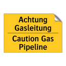Achtung Gasleitung - Caution Gas Pipeline