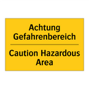 Achtung Gefahrenbereich - Caution Hazardous Area