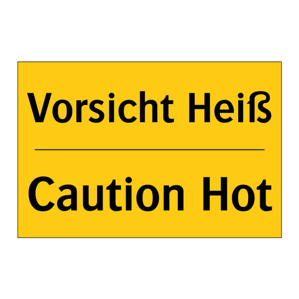 Vorsicht Heiß - Caution Hot