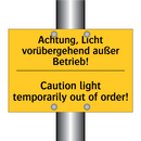 Achtung, Licht vorübergehend außer /.../ - Caution light temporarily out /.../