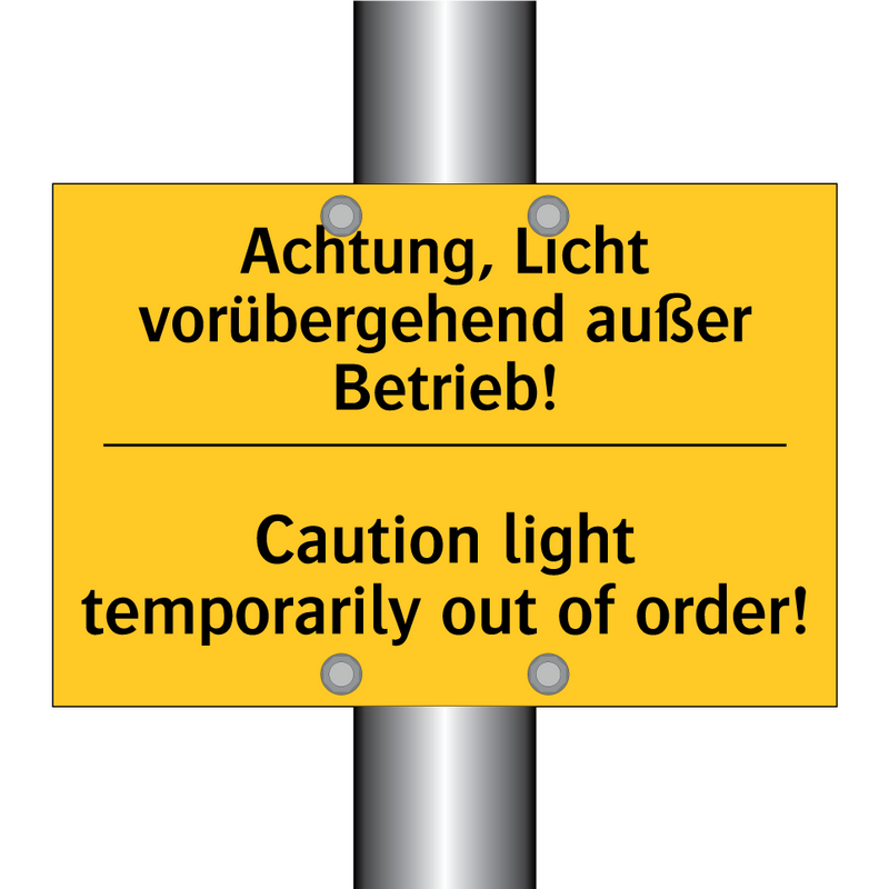 Achtung, Licht vorübergehend außer /.../ - Caution light temporarily out /.../