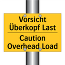 Vorsicht Überkopf Last - Caution Overhead Load