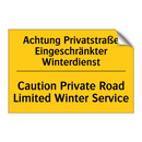 Achtung Privatstraße Eingeschränkter /.../ - Caution Private Road Limited Winter /.../